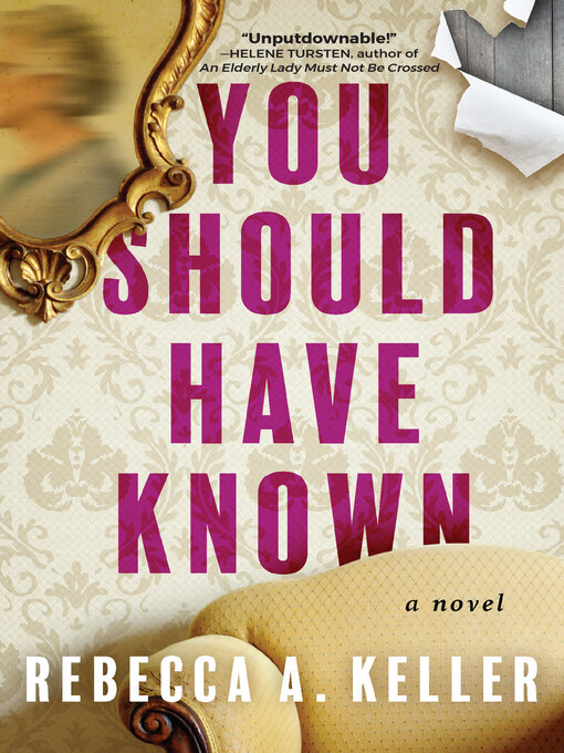 Title details for You Should Have Known by Rebecca A. Keller - Available